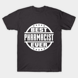 Best Pharmacist Ever T-Shirt